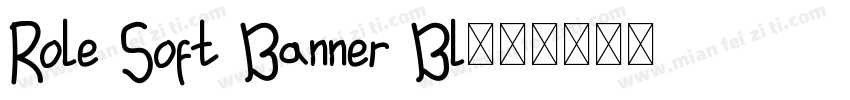 Role Soft Banner Bl字体转换